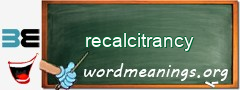 WordMeaning blackboard for recalcitrancy